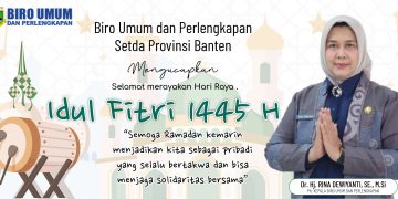 Biro Umum Dan Perlengkapan Setda Provinsi Banten Menucapkan Selamat Hari Raya Idul Fitri 1445H