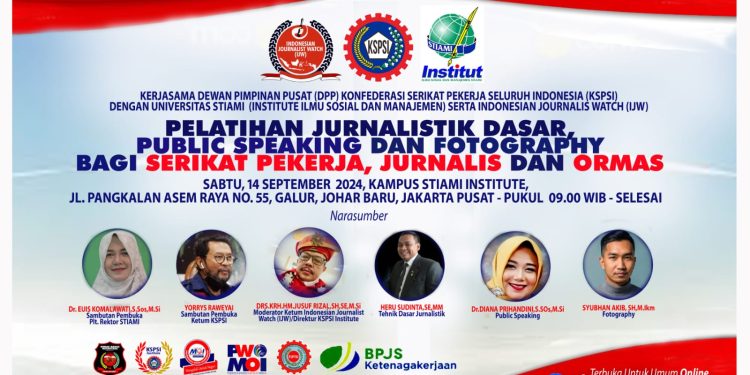 KSPSI-STIAMI-IJW Gelar Pelatihan Jurnalistik, Public Speaking dan Foto Gratis Bagi Pekerja, Jurnalis dan Ormas
